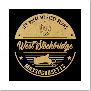 West Stockbridge Massachusetts It's Where my story begins Posters and Art